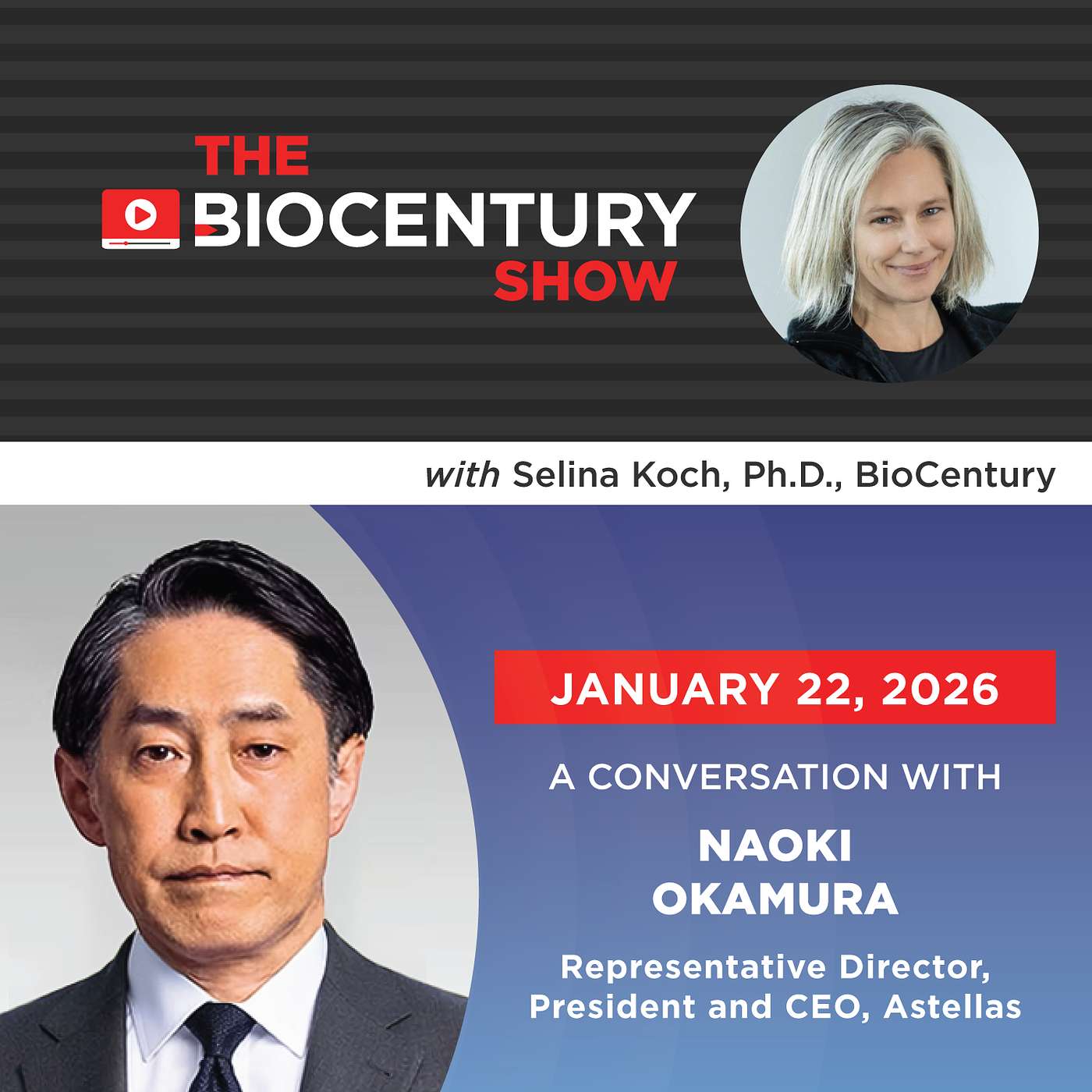 Ep. 101 - Why Science Stalls: Astellas CEO Naoki Okamura on Translation, Talent and Platforms Ep. 101 - Why Science Stalls: Astellas CEO Naoki Okamura on Translation, Talent and Platforms