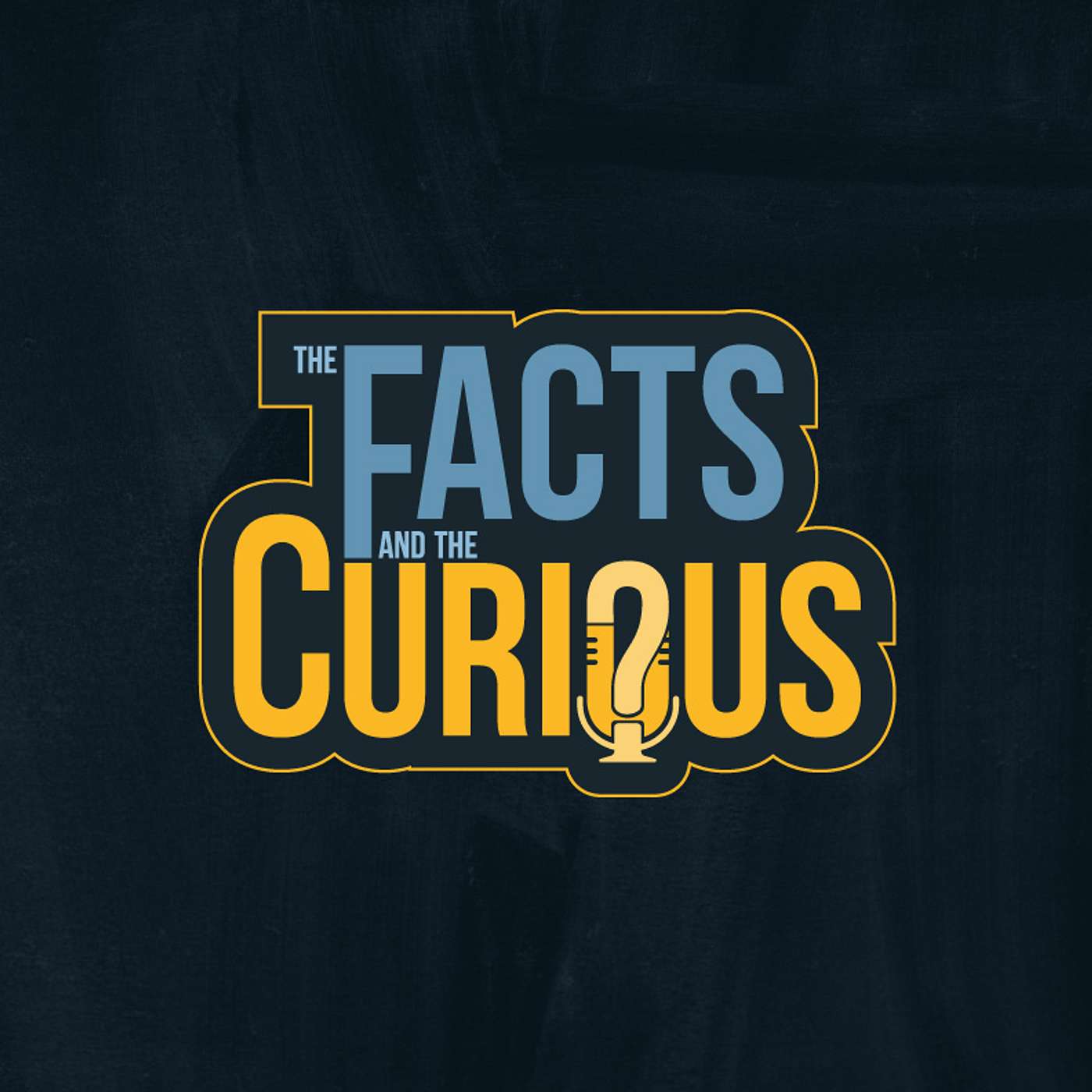 The Facts And The Curious