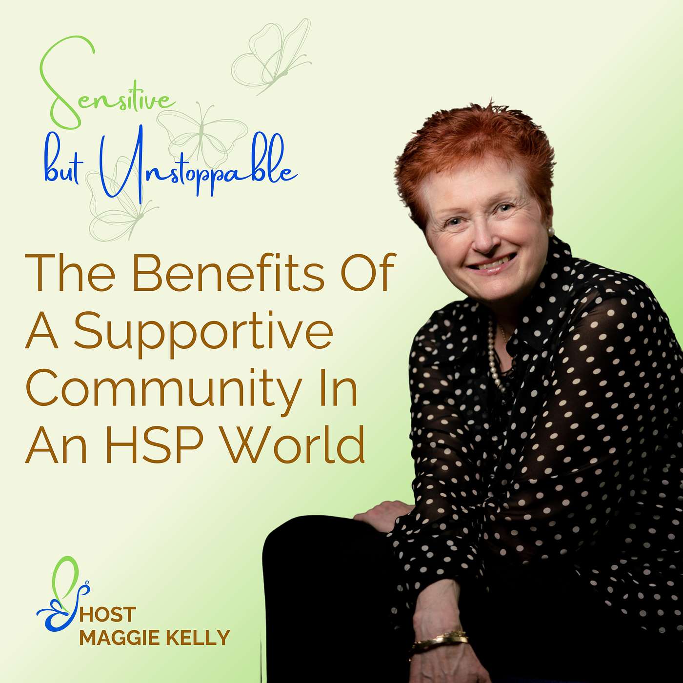 SBU E10 The Benefits Of A Supportive Community In An HSP World