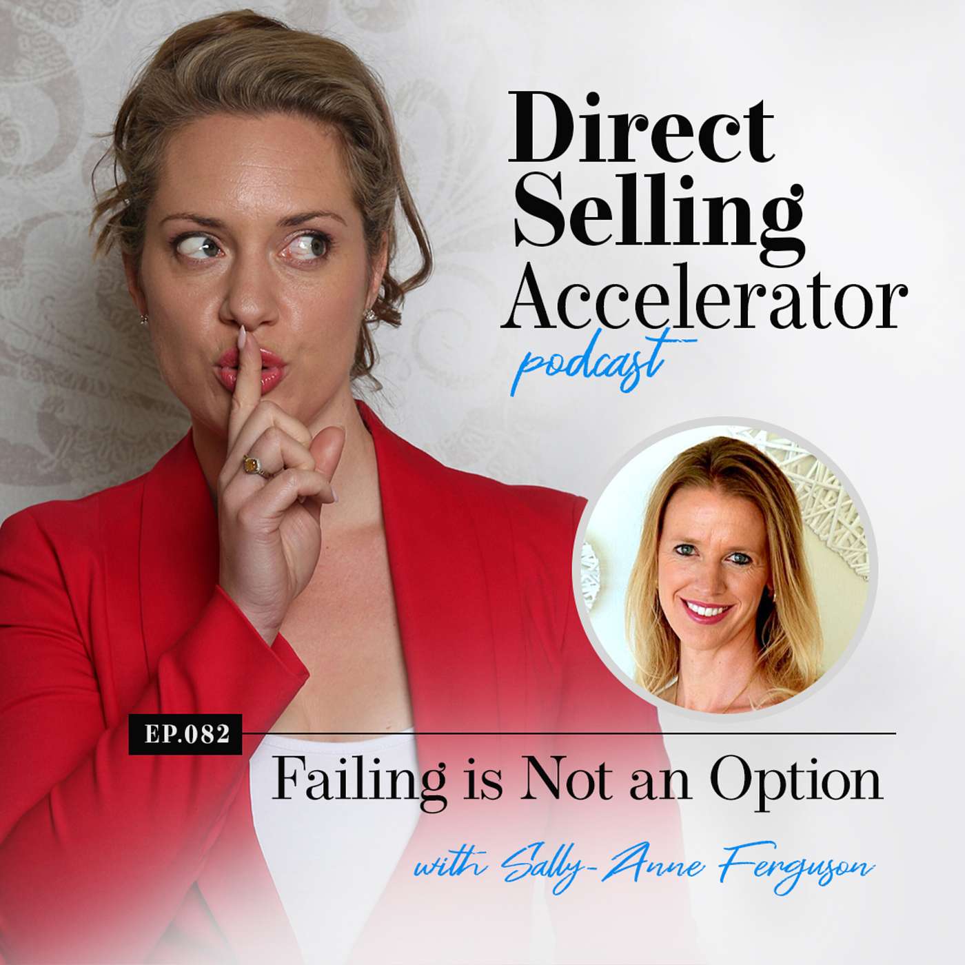Ep 82: Failing is not an option - with Sally-Anne Ferguson episode artwork
