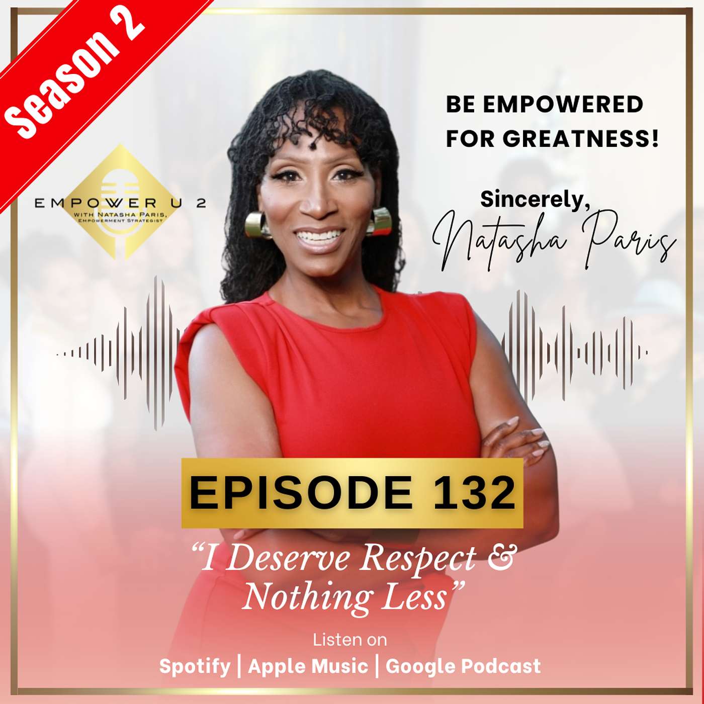 Empowerment Affirmation for “I Deserve Respect & Nothing Less”