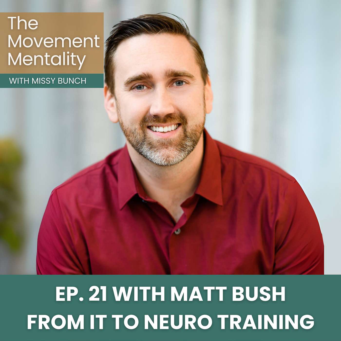 Ep. 21 - From IT to Neuro Training: Matt Bush's Journey Ep. 21 - From IT to Neuro Training: Matt Bush's Journey
