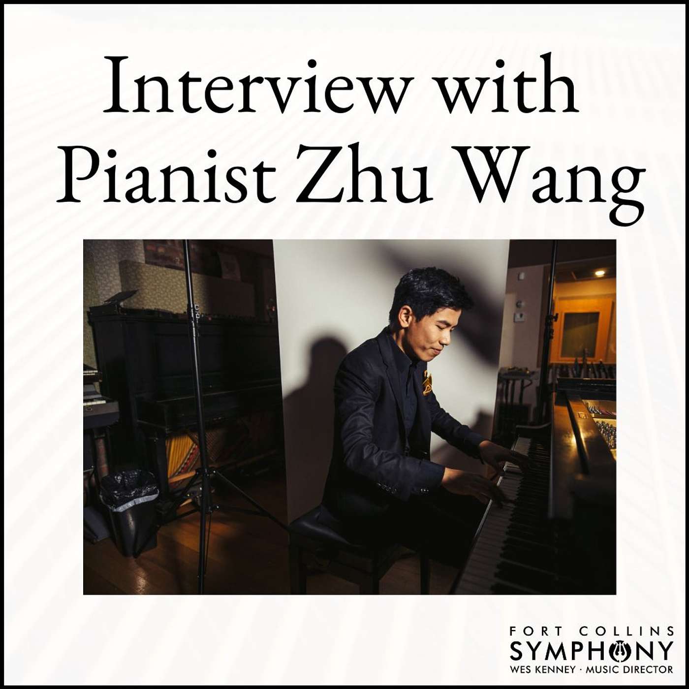 Interview with Pianist Zhu Wang