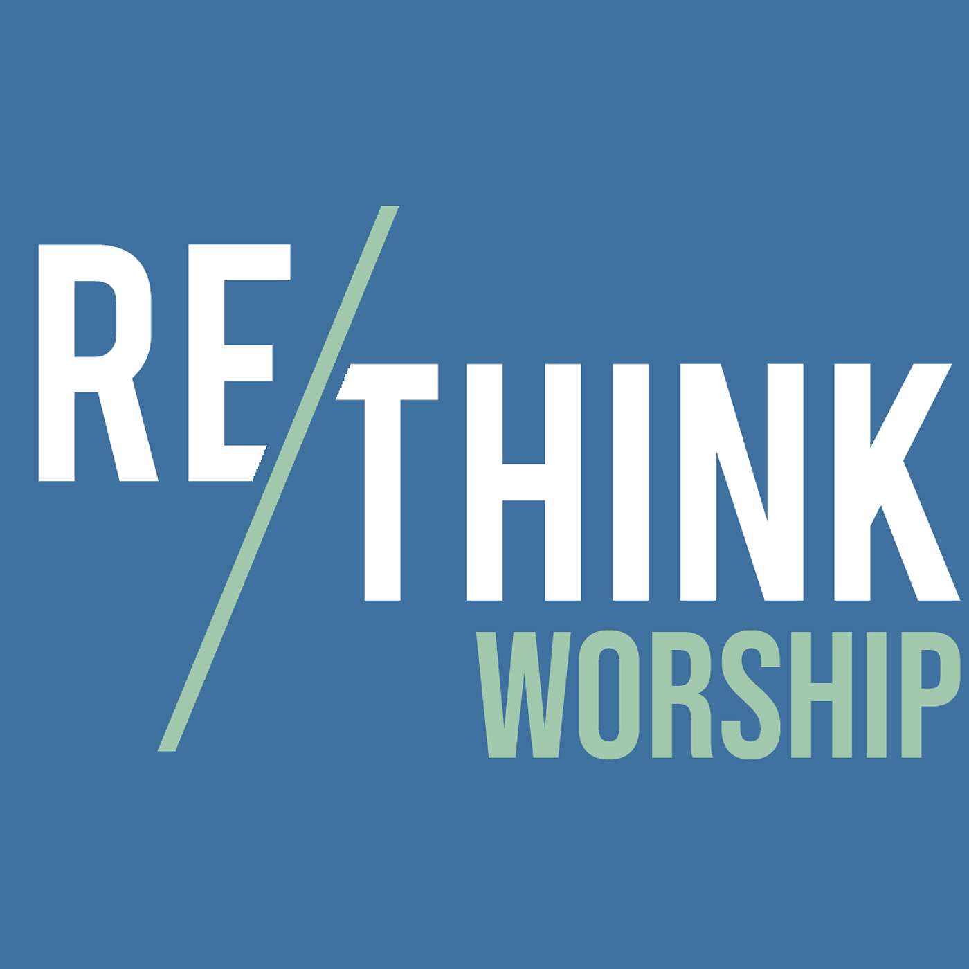 Rethink: Worship episode artwork