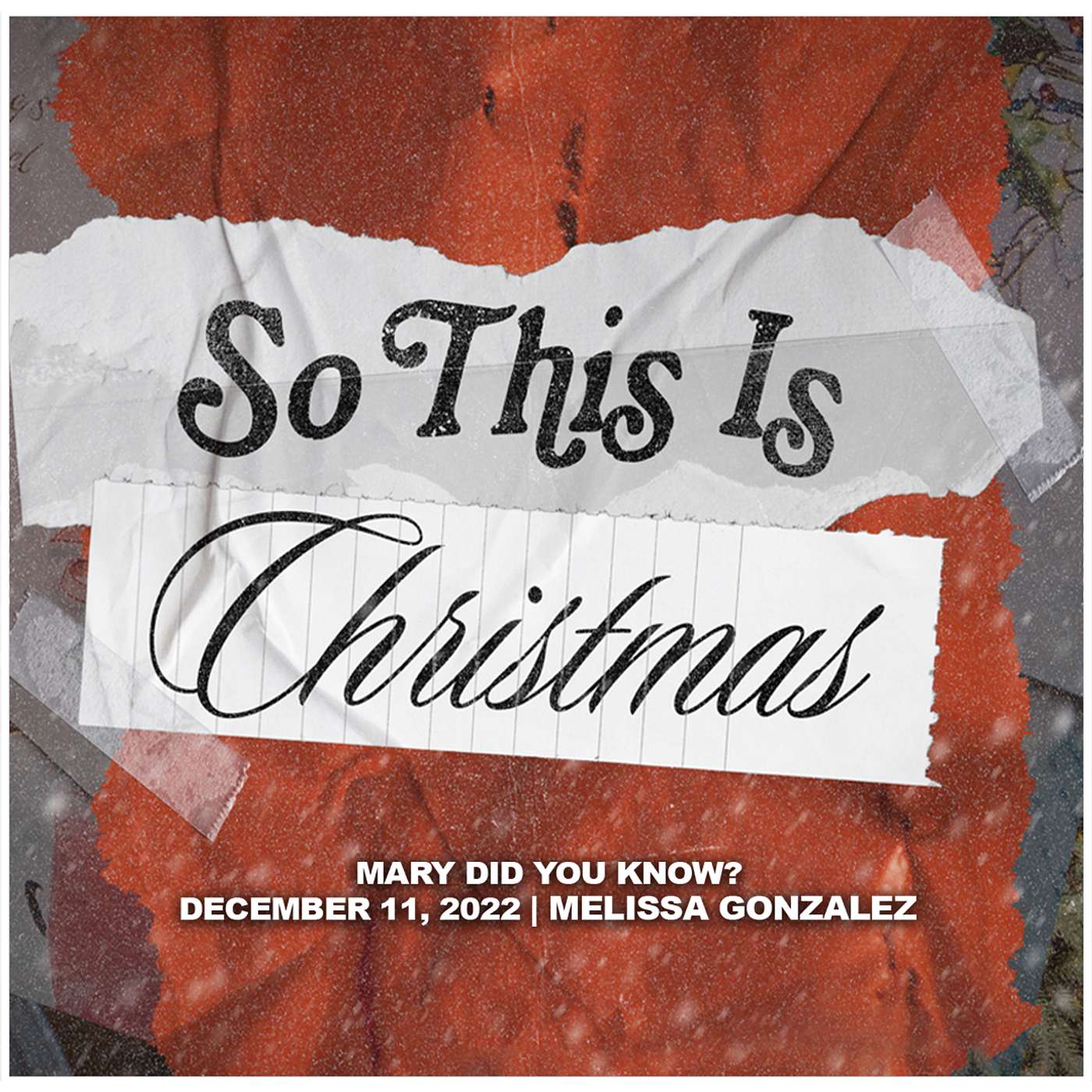 December 11, 2022 - Mary Did You Know? - So This Is Christmas episode artwork