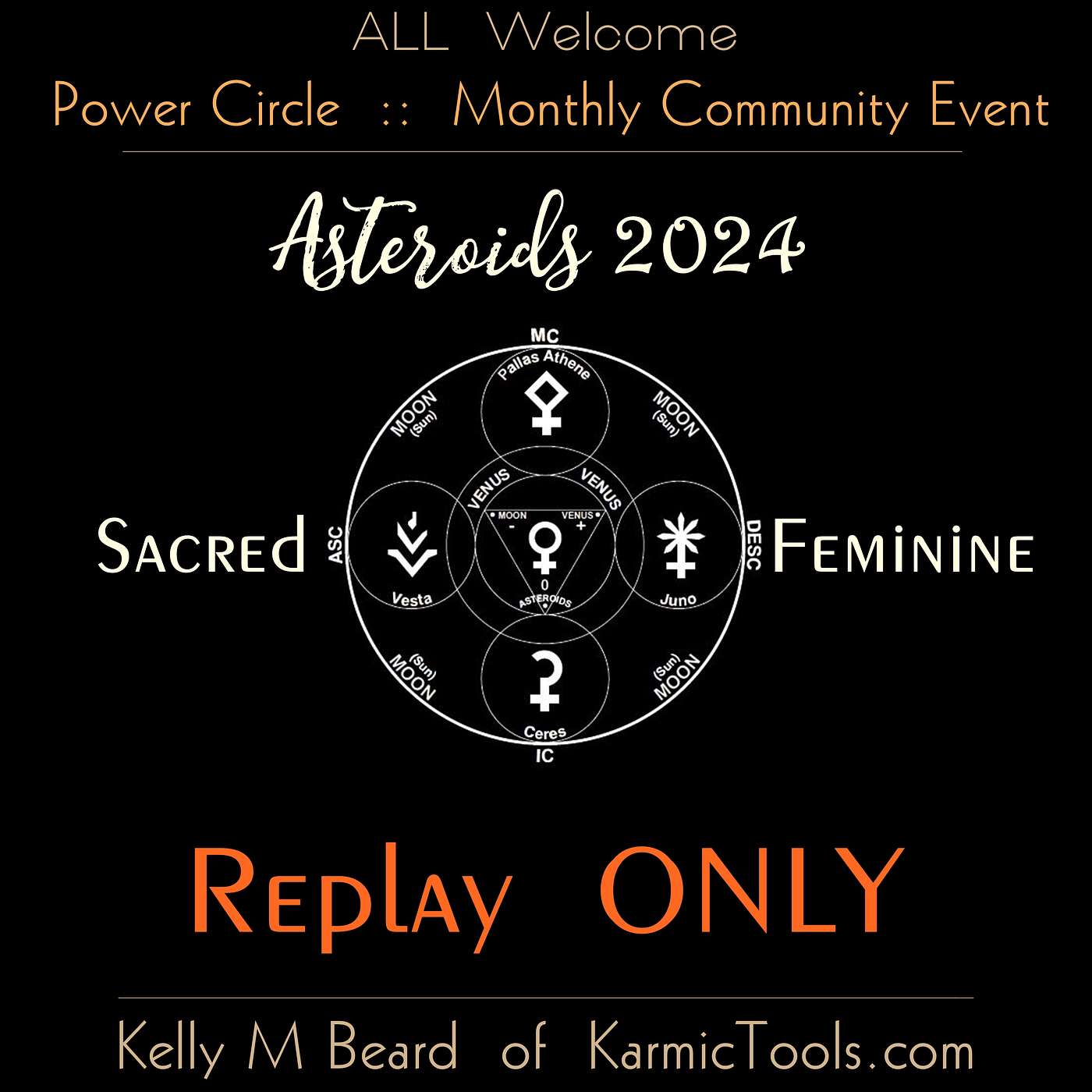 Special :: 2024 ASTEROIDS/Sacred Feminine :: REPLAY