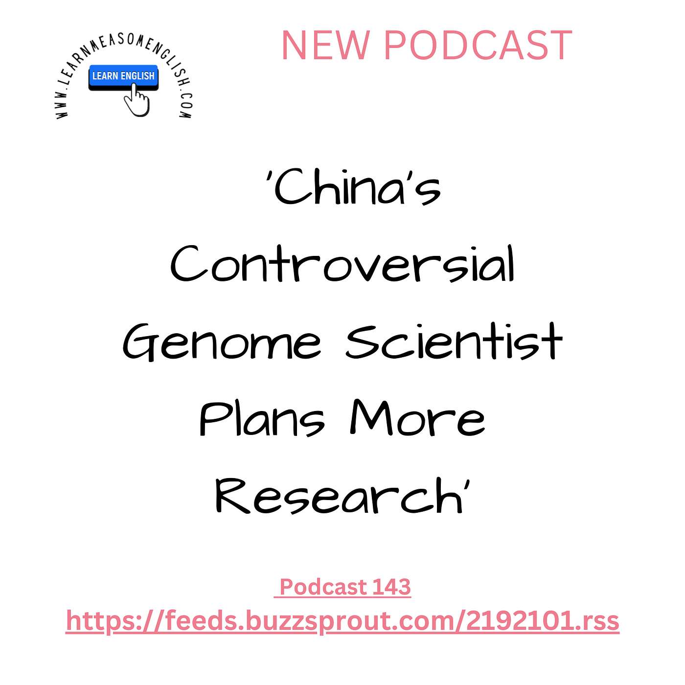 cover of episode Daily English News 143 'China's Controversial Genome Scientist Plans More Research'