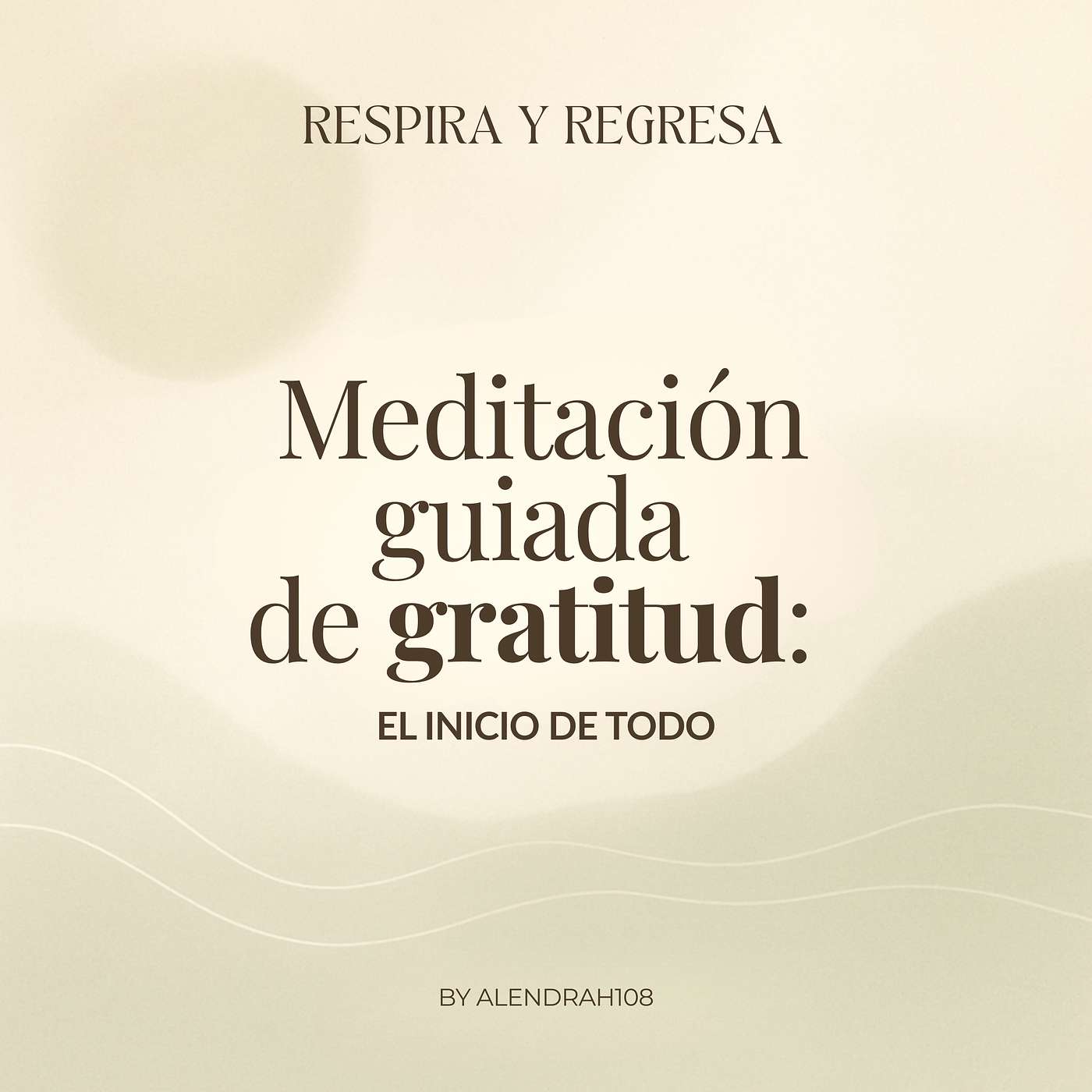 Meditación guiada de gratitud: el inicio de todo