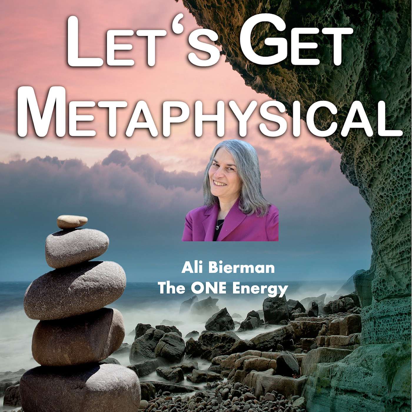 Let's Get Metaphysical Show - The ONE Energy