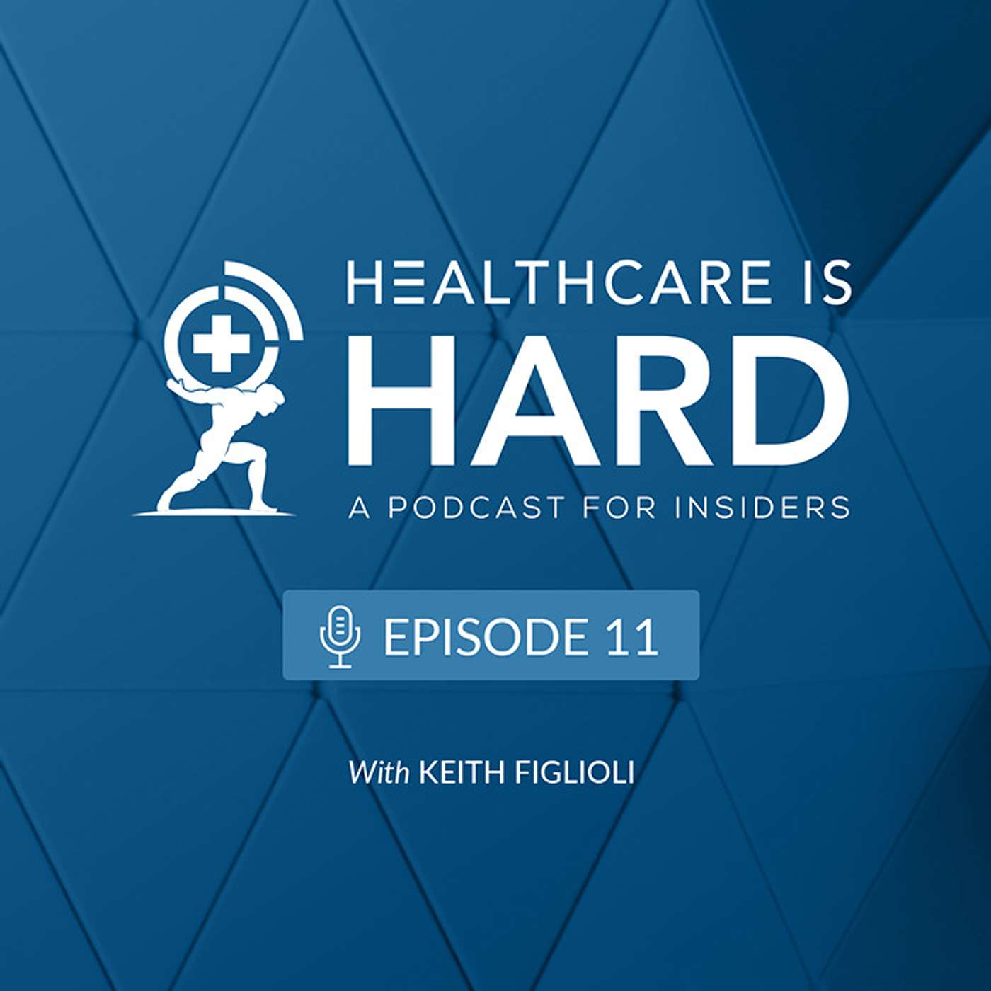 Healthcare is Hard: A Podcast for Insiders
