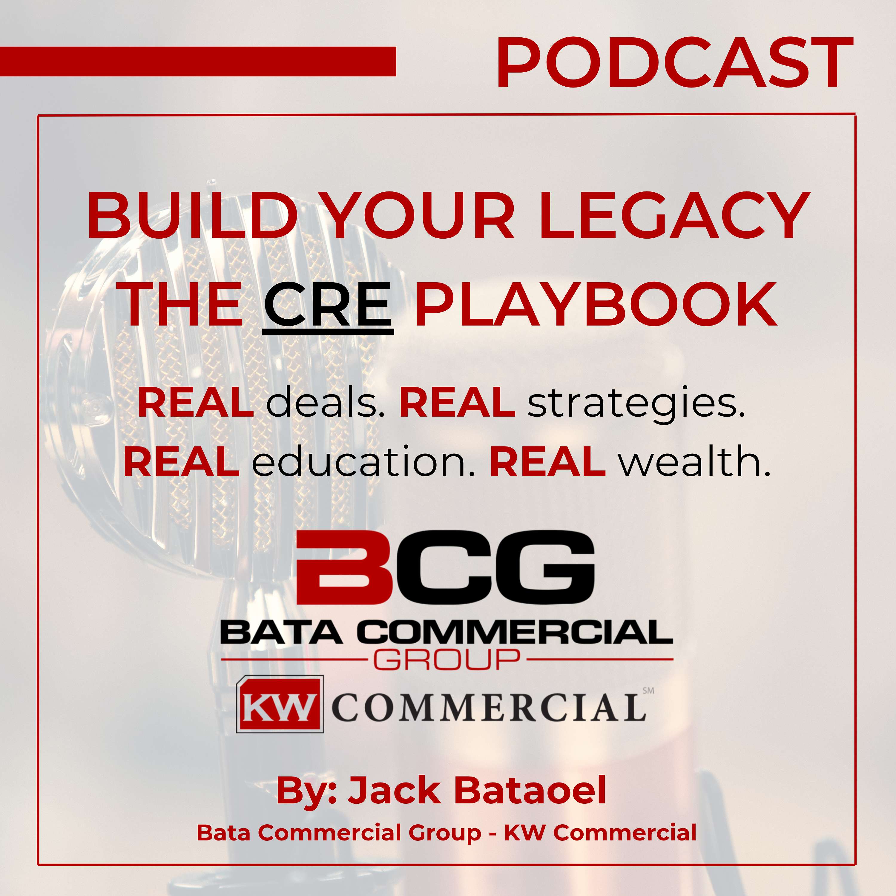 Build Your Legacy: The CRE Playbook