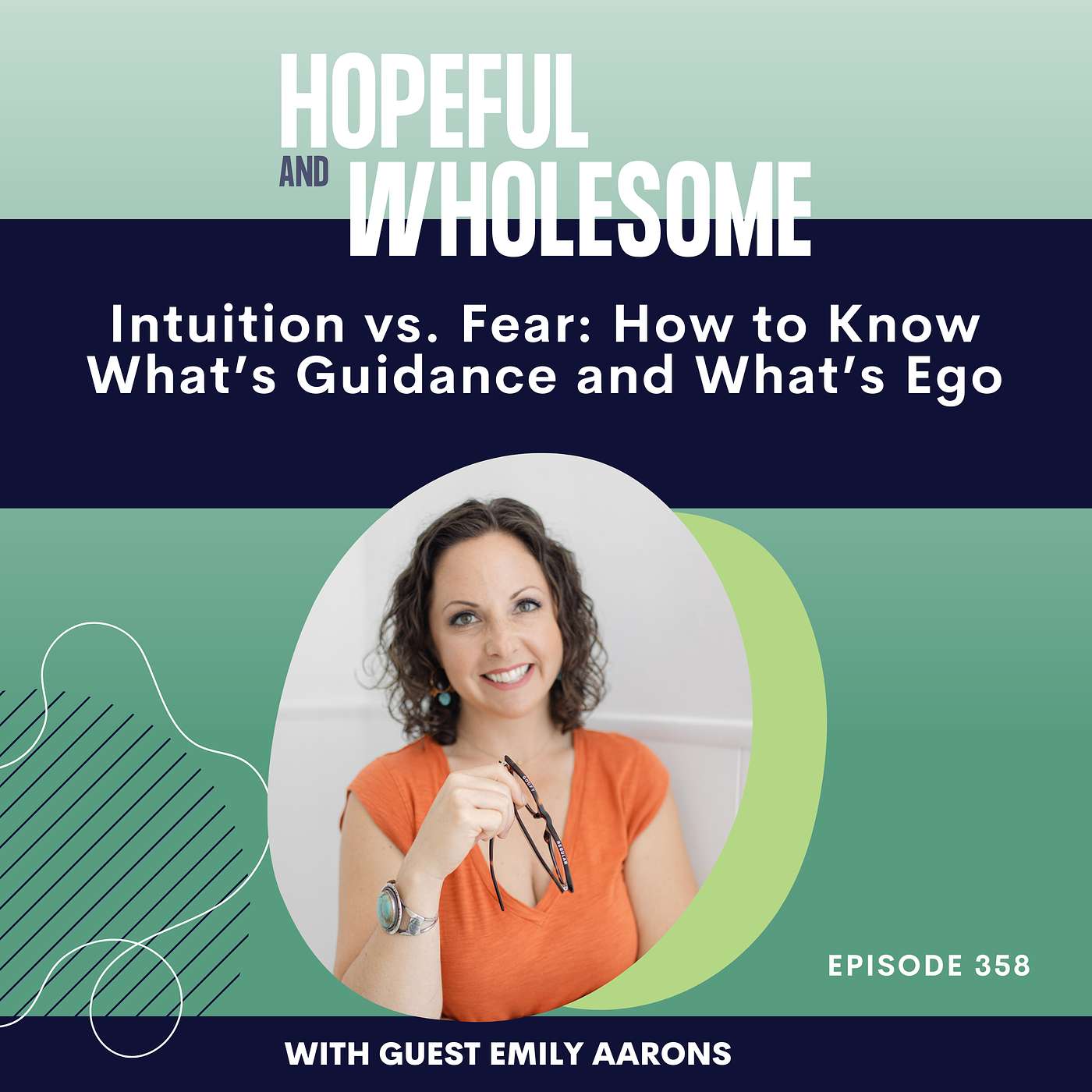 Intuition vs. Fear: How to Know What’s Guidance and What’s Ego with Emily Aarons Intuition vs. Fear: How to Know What’s Guidance and What’s Ego with Emily Aarons