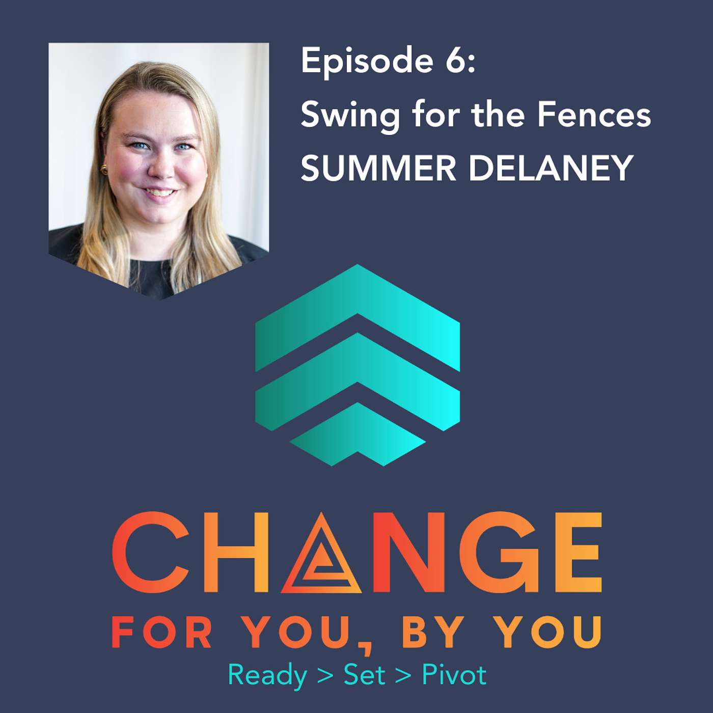 Change For You, By You