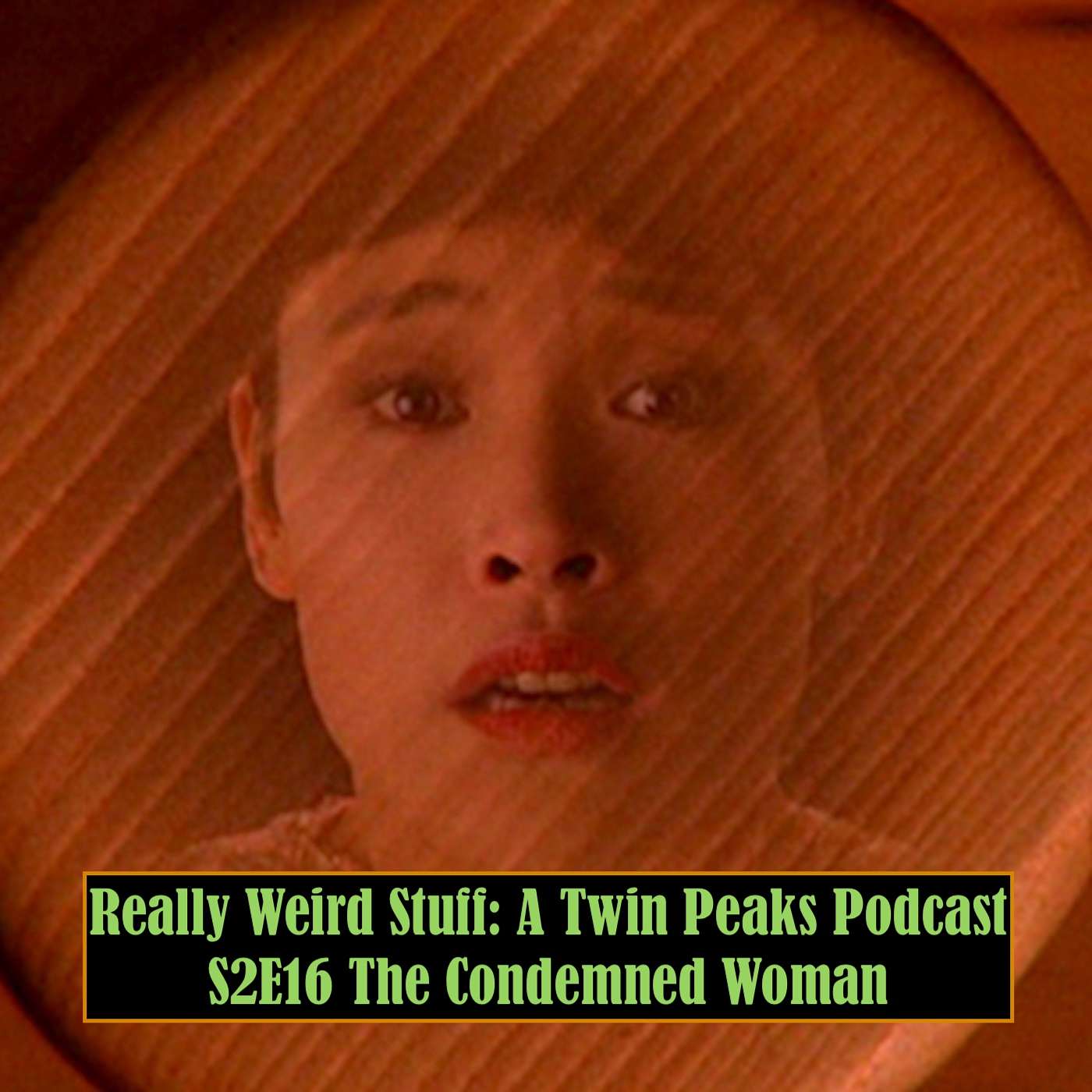 Really Weird Stuff: A Twin Peaks Podcast