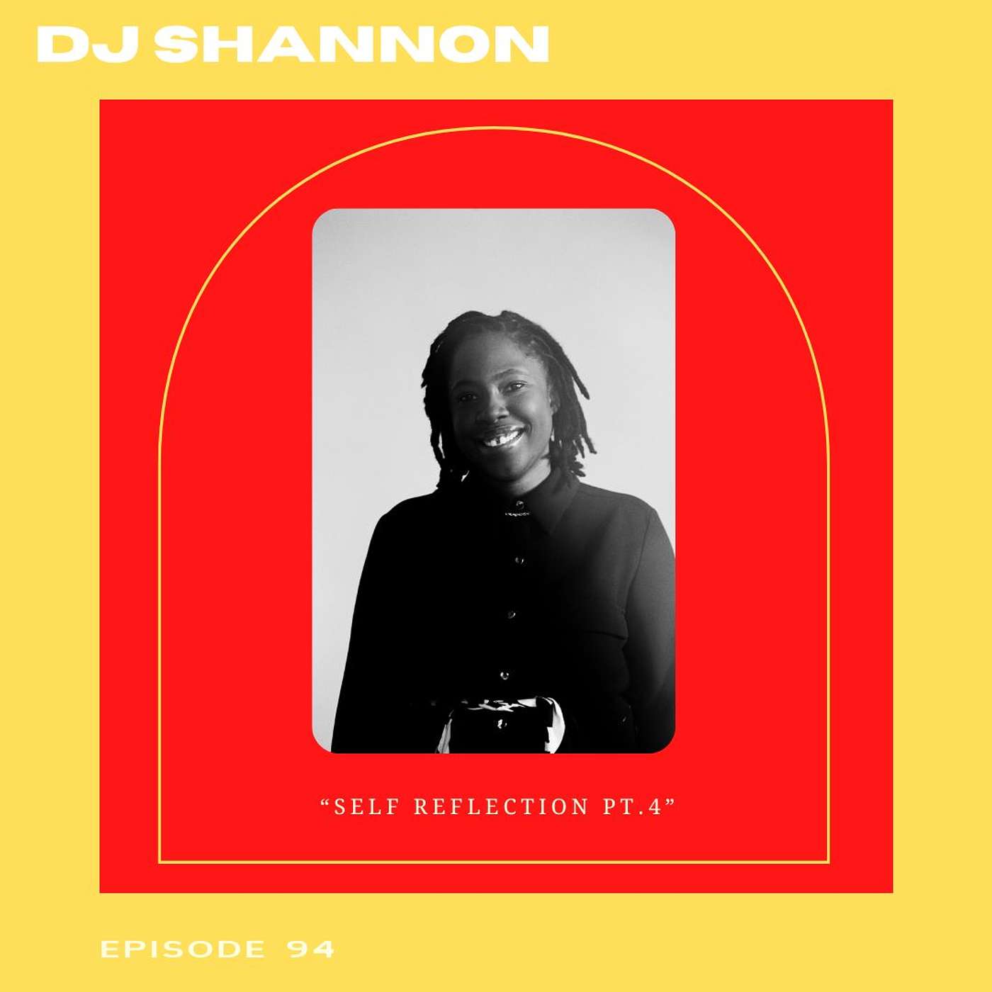 Self Reflection Pt. 5 With DJ Shannon
