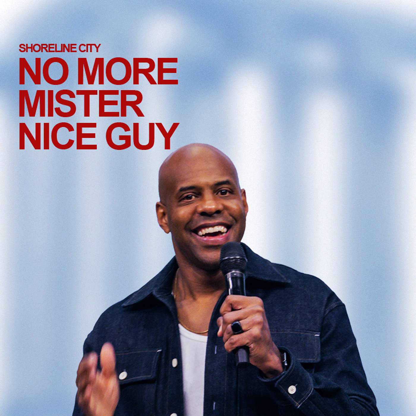 No More Mister Nice Guy | Pastor Earl McClellan
