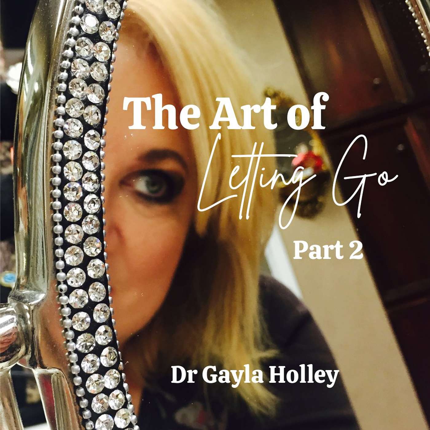 The Art of Letting Go Part 2