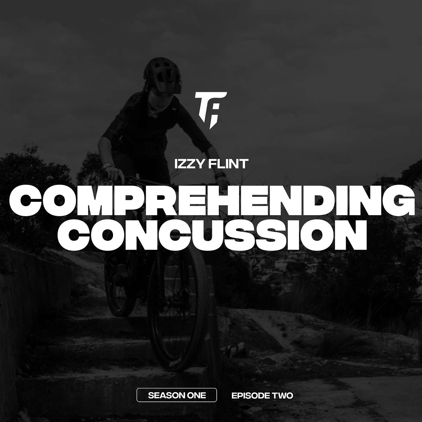 S1E2: Comprehending Concussion With Izzy Flint