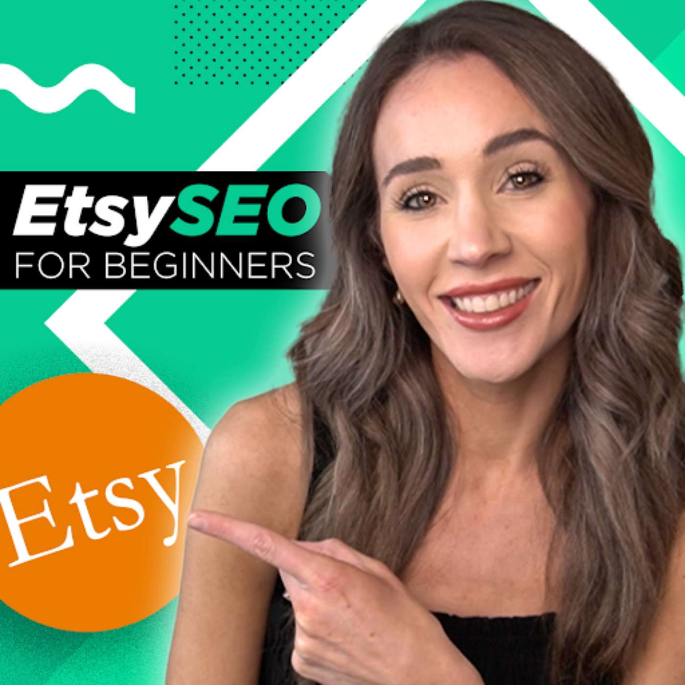 Etsy Seller Success: Tips for Starting, Growing and Scaling Your Etsy and E-Commerce Shop