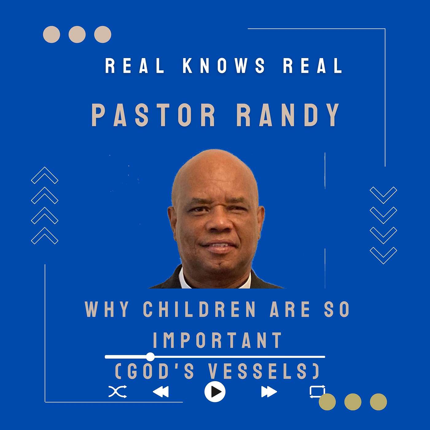 PASTOR RANDY - Why Children Are So Important (God's Vessels)