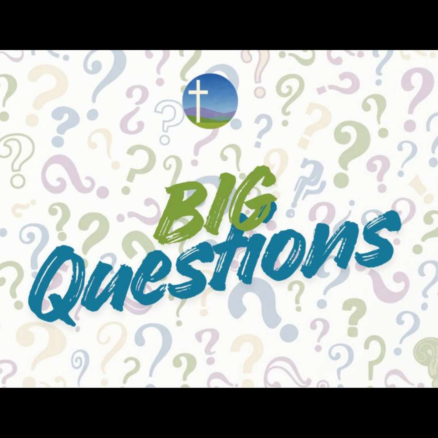 Big Questions - War and Rumors of War episode artwork