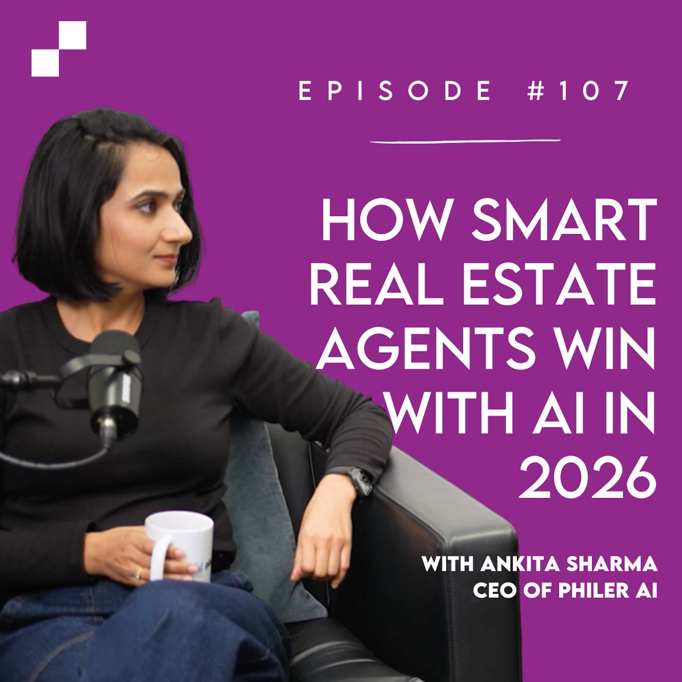 Episode 107 - How Smart Real Estate Agents Win With AI in 2026 w/ Ankita Sharma | Broker's Playbook episode artwork