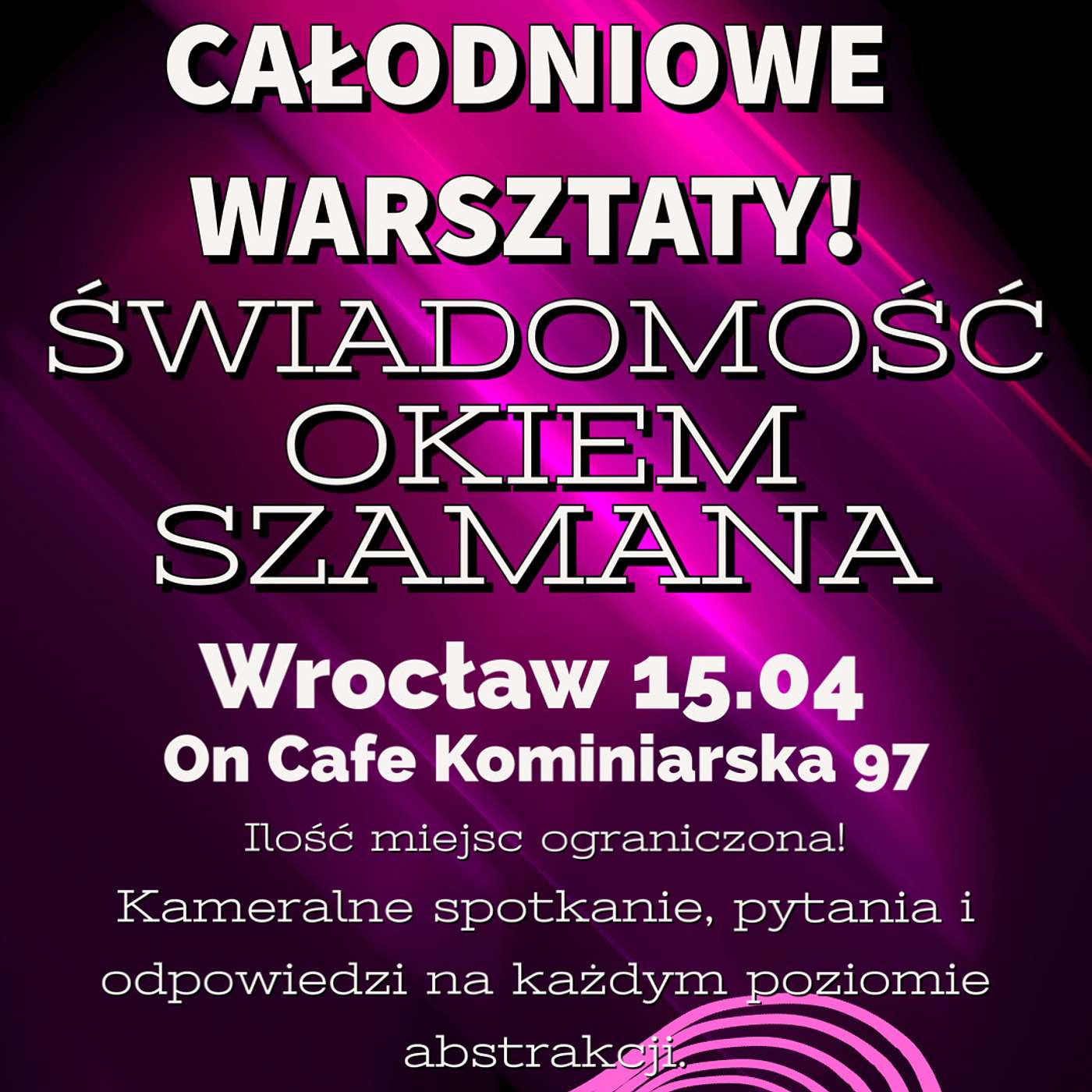 WARSZTATY - ŚWIADOMOŚĆ OKIEM SZAMANA - 15.04 Wrocław