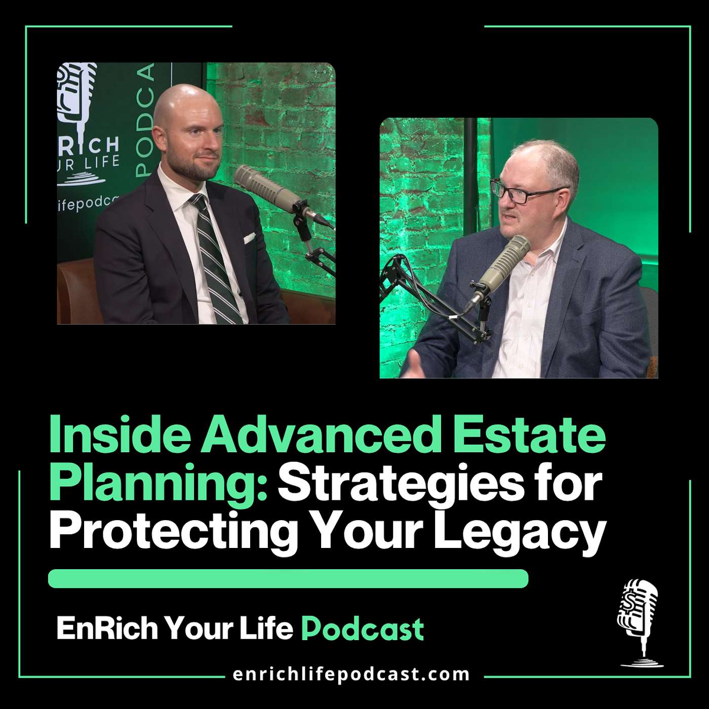 Ep 19 – Inside Advanced Estate Planning: Strategies for Protecting Your Legacy