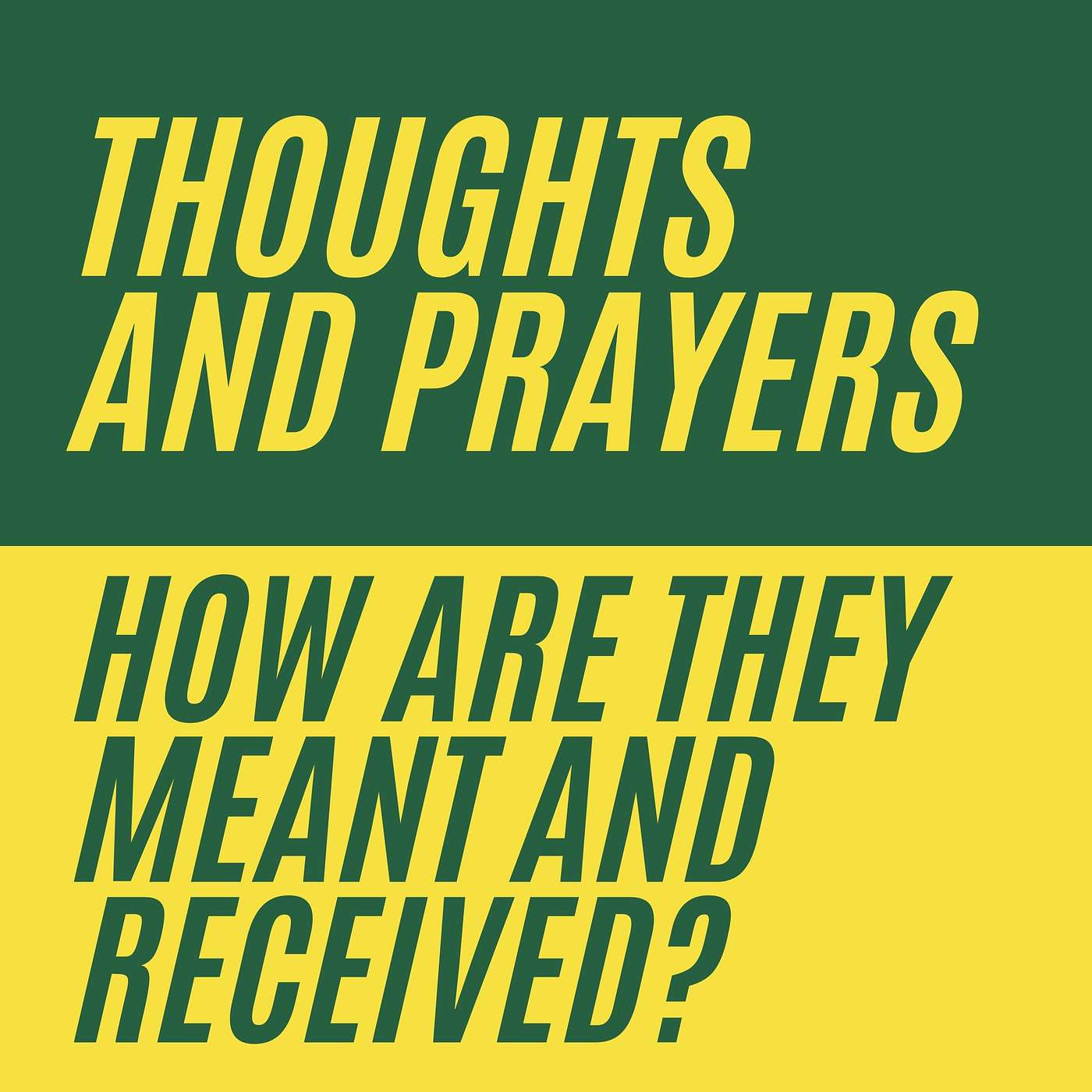 Thoughts & Prayers 🤔🙏🏻
