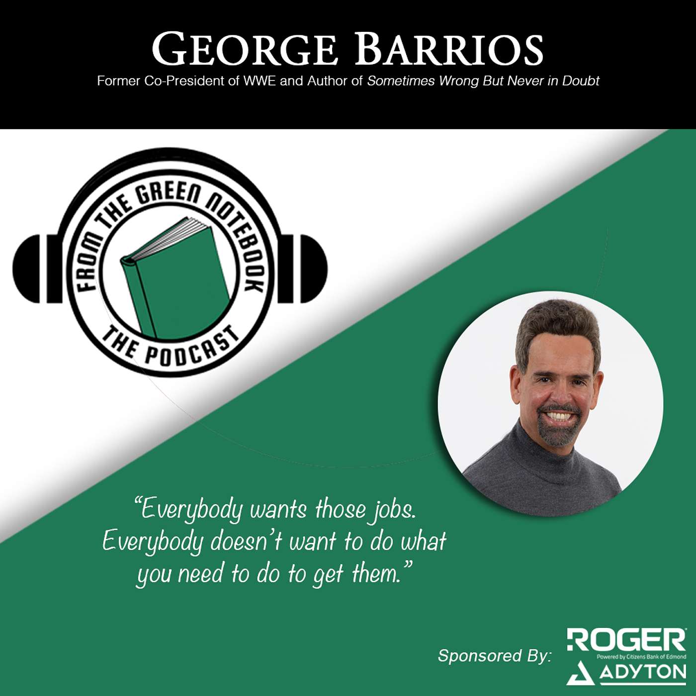 WWE, Burning Buildings, and Solving Big Problems with George Barrios episode artwork