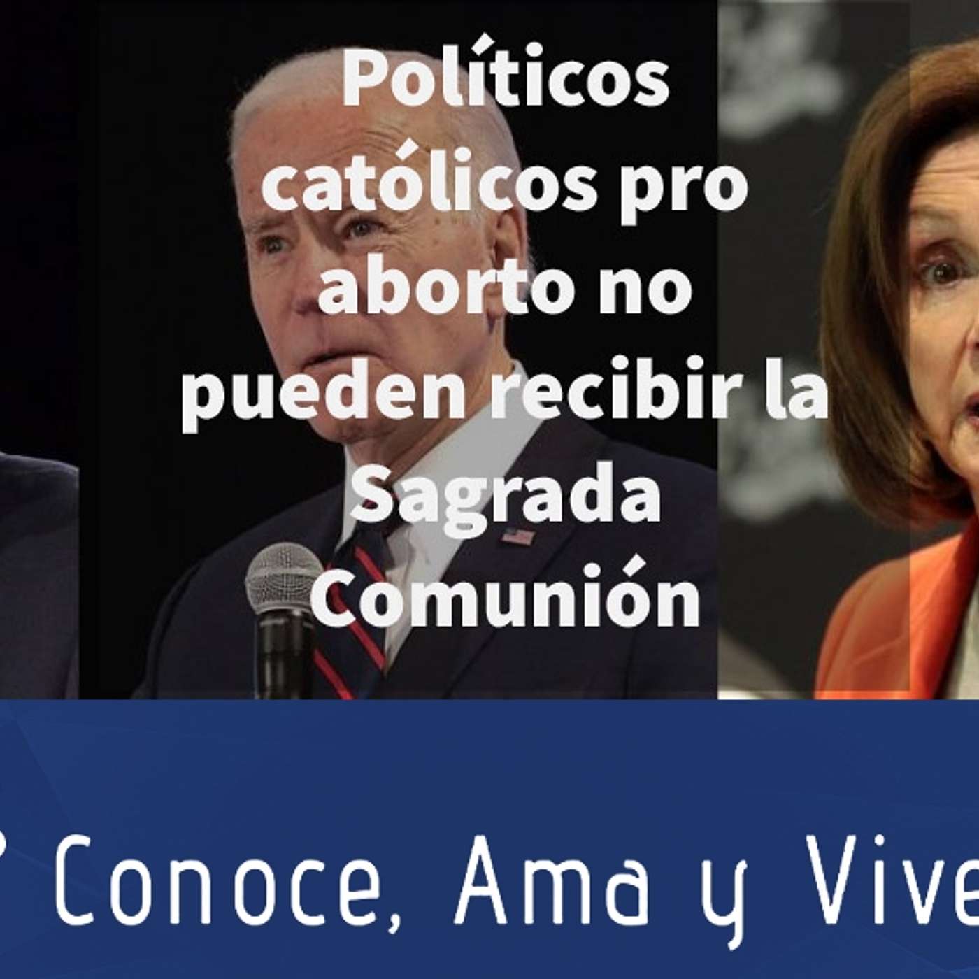 Episodio 319: 👊 Candidatos políticos pro aborto y católicos no pueden recibir la Sagrada Comunión dice Cardenal ✝️ episode artwork