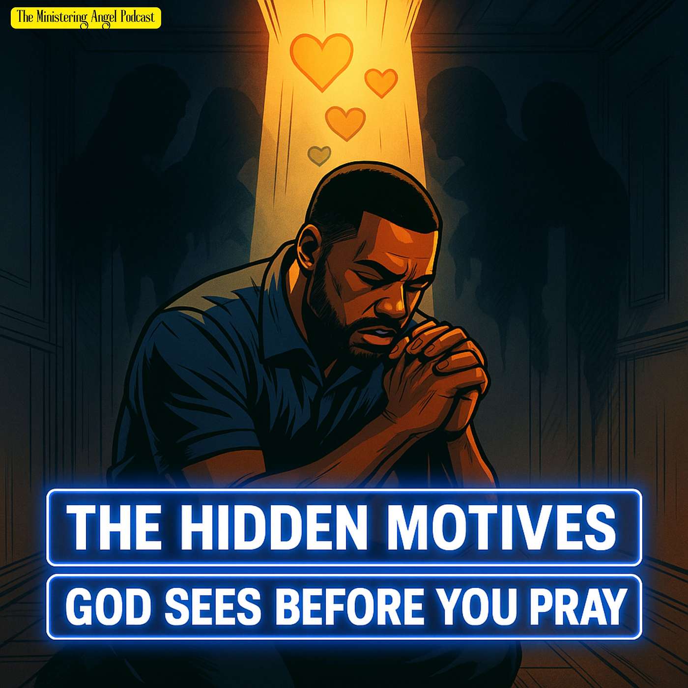 The Hidden Motives God Sees Before You Pray