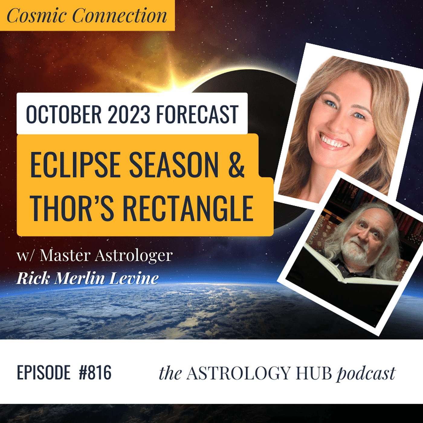 cover of episode [COSMIC CONNECTION] Monthly Astrology Forecast - October 2023 w/ Master Astrologer Rick Levine