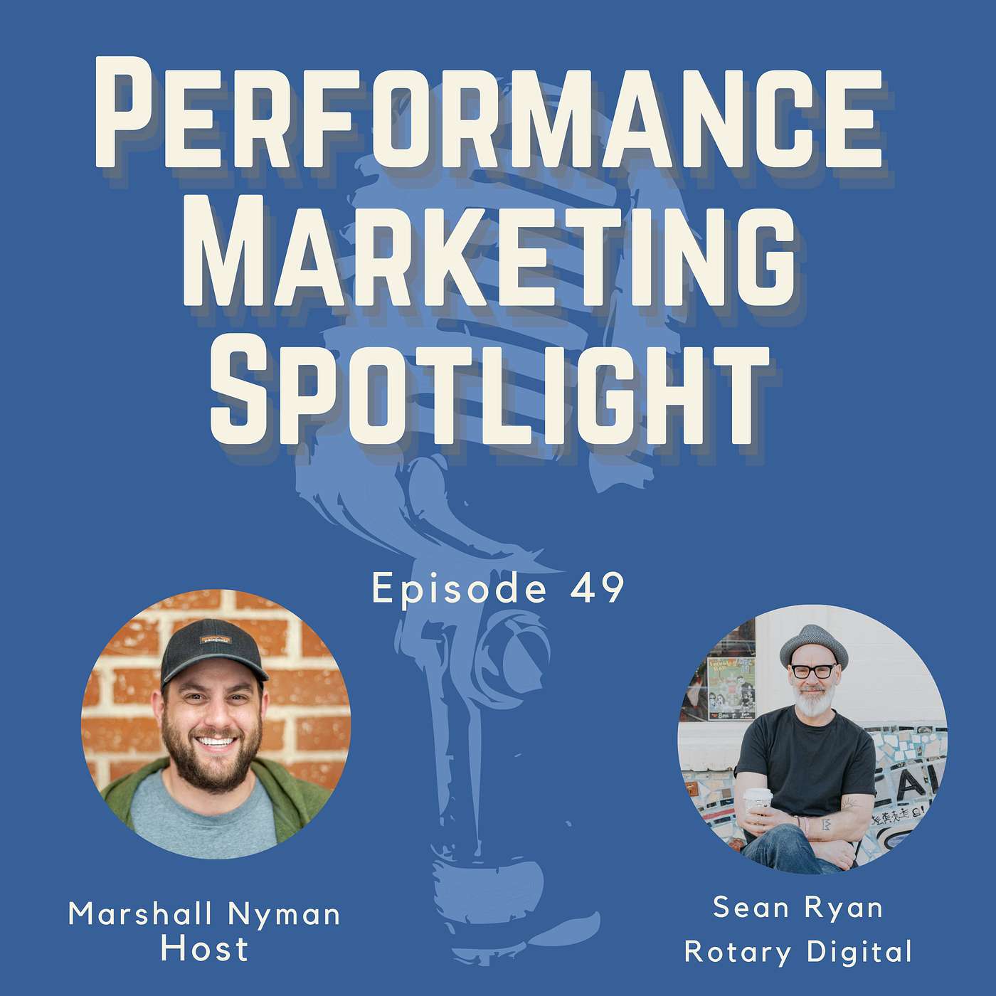 Episode #49 with Sean Ryan from Rotary Digital