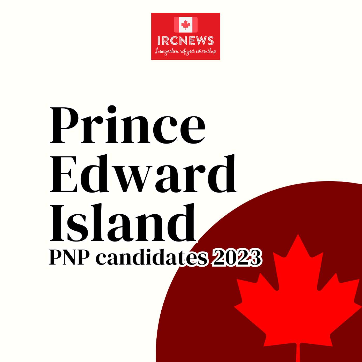 Canada Immigration Total PNP Express Entry Candidate Selection for the Province of Prince Edward Island in 2023 episode artwork