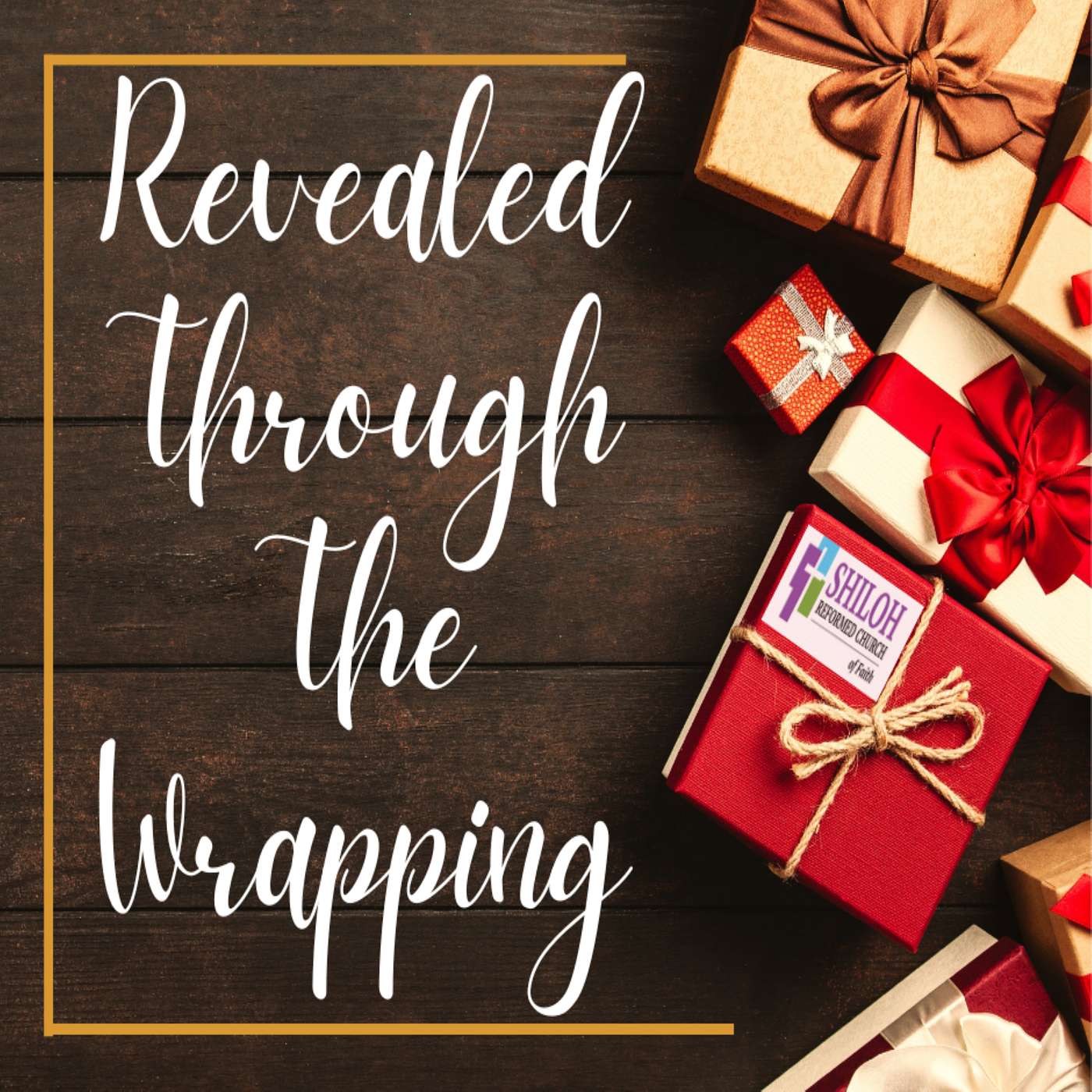 "Revealed Through The Wrapping"  -  John 3:16 & 1 Timothy 3:16