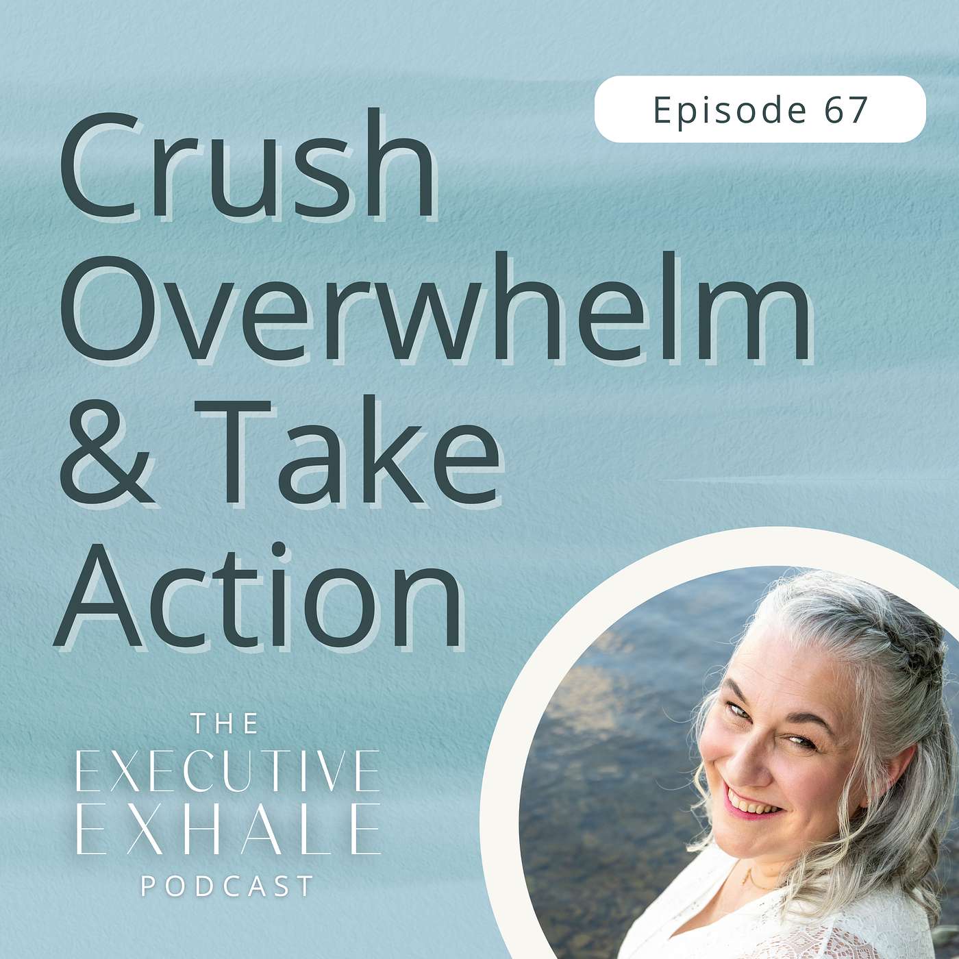 The Executive Exhale Podcast