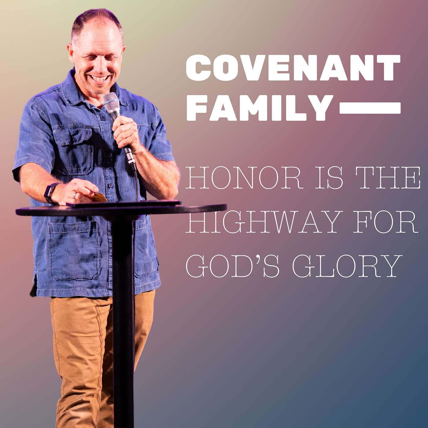 Honor is a Highway for God's Glory | Covenant Family Ep. 1 episode artwork