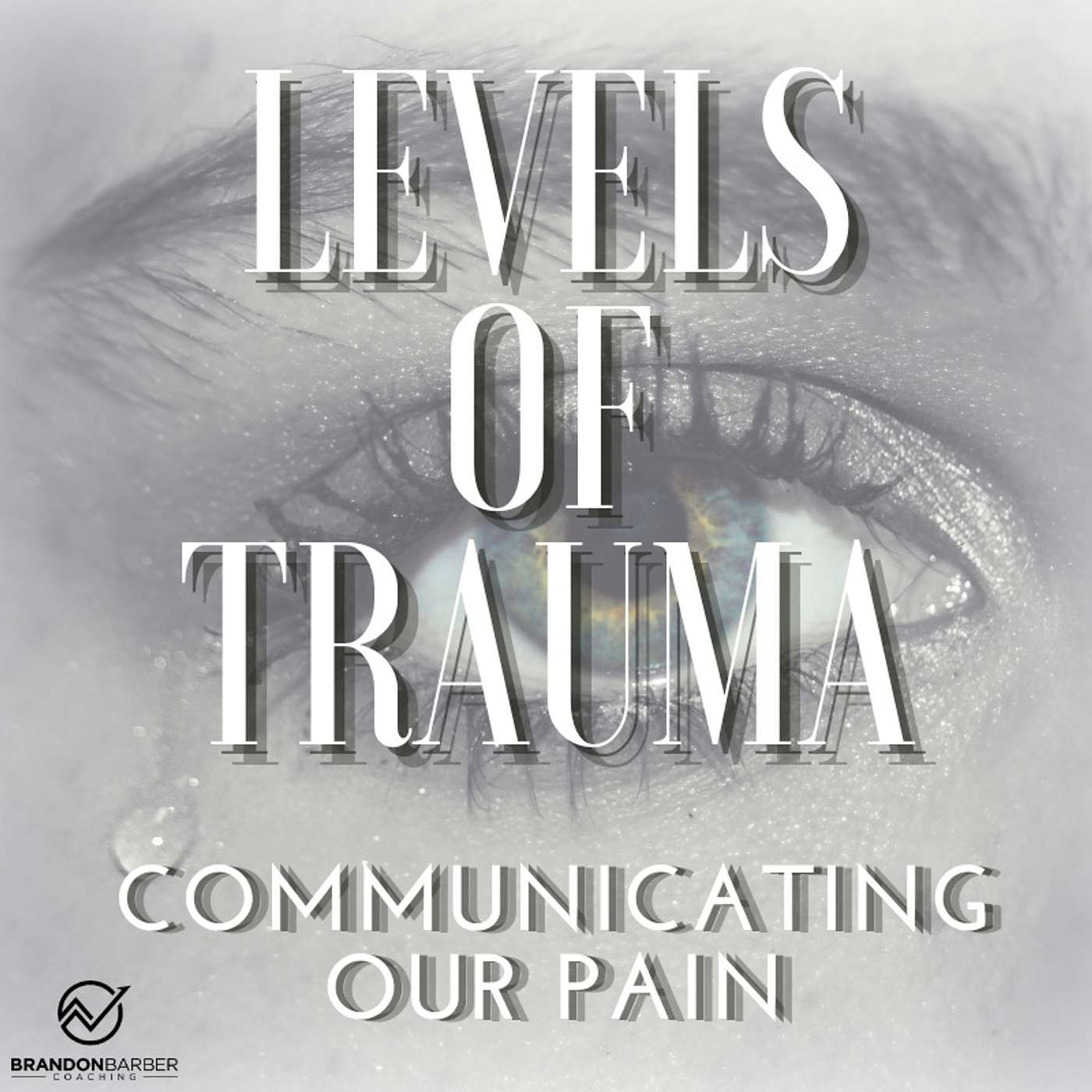 Levels of Trauma - Communicating Pain
