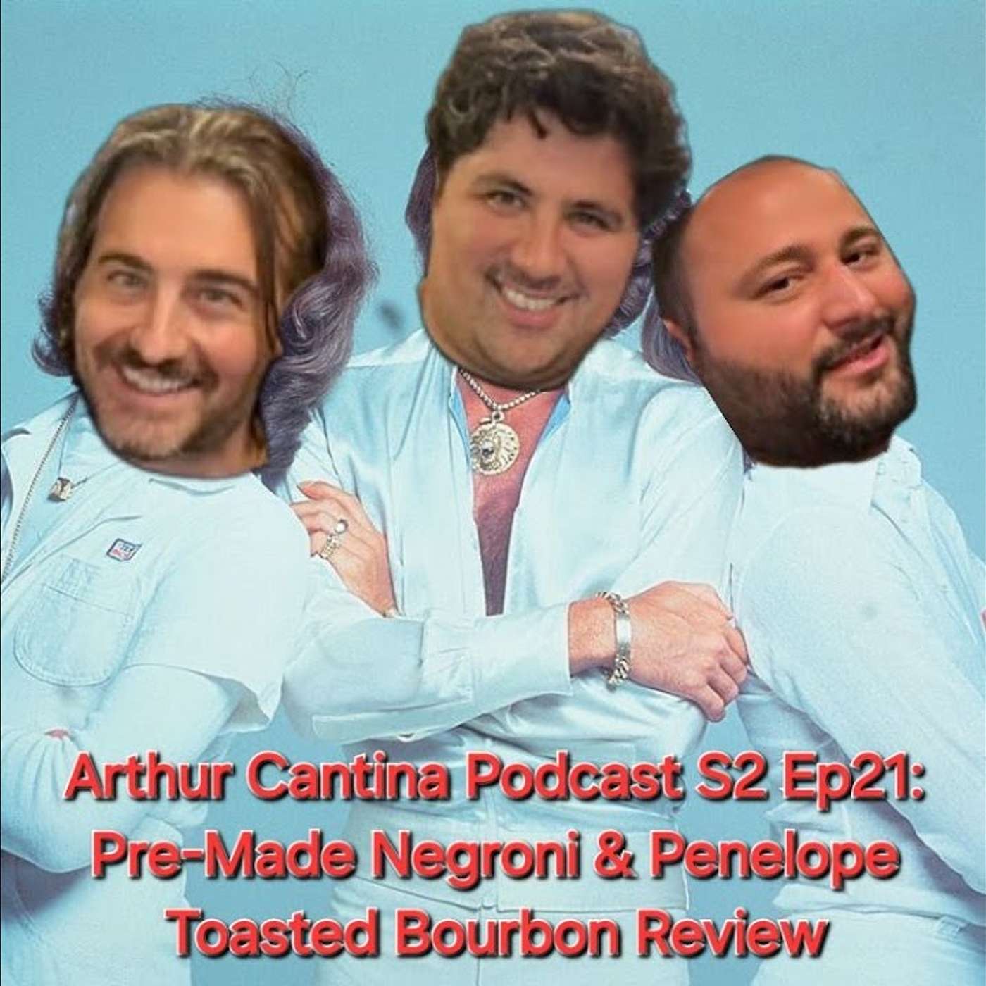 Arthur Cantina Podcast Ep. 21 | Pre-Made Negroni & Penelope Toasted Bourbon Review episode artwork