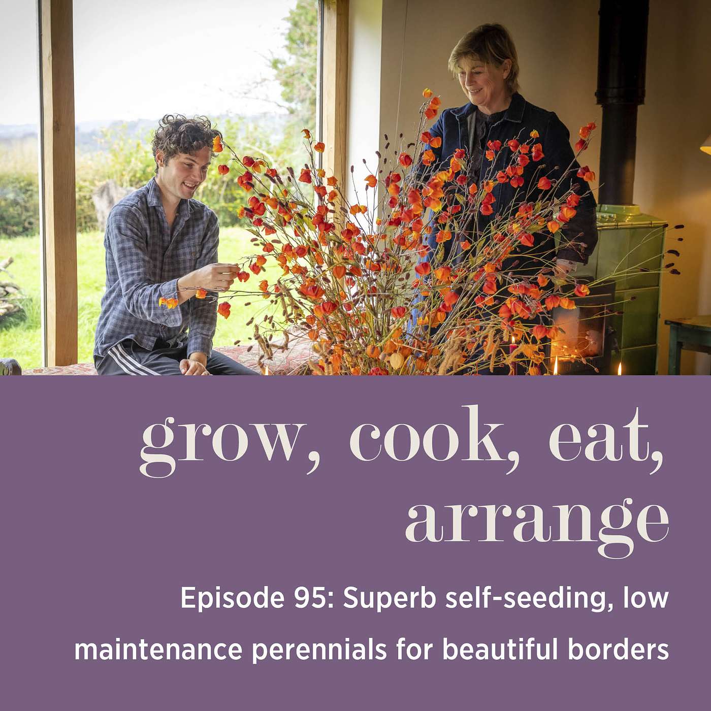 cover of episode Superb Self-Seeding, Low Maintenance Perennials for Beautiful Borders - Episode 95