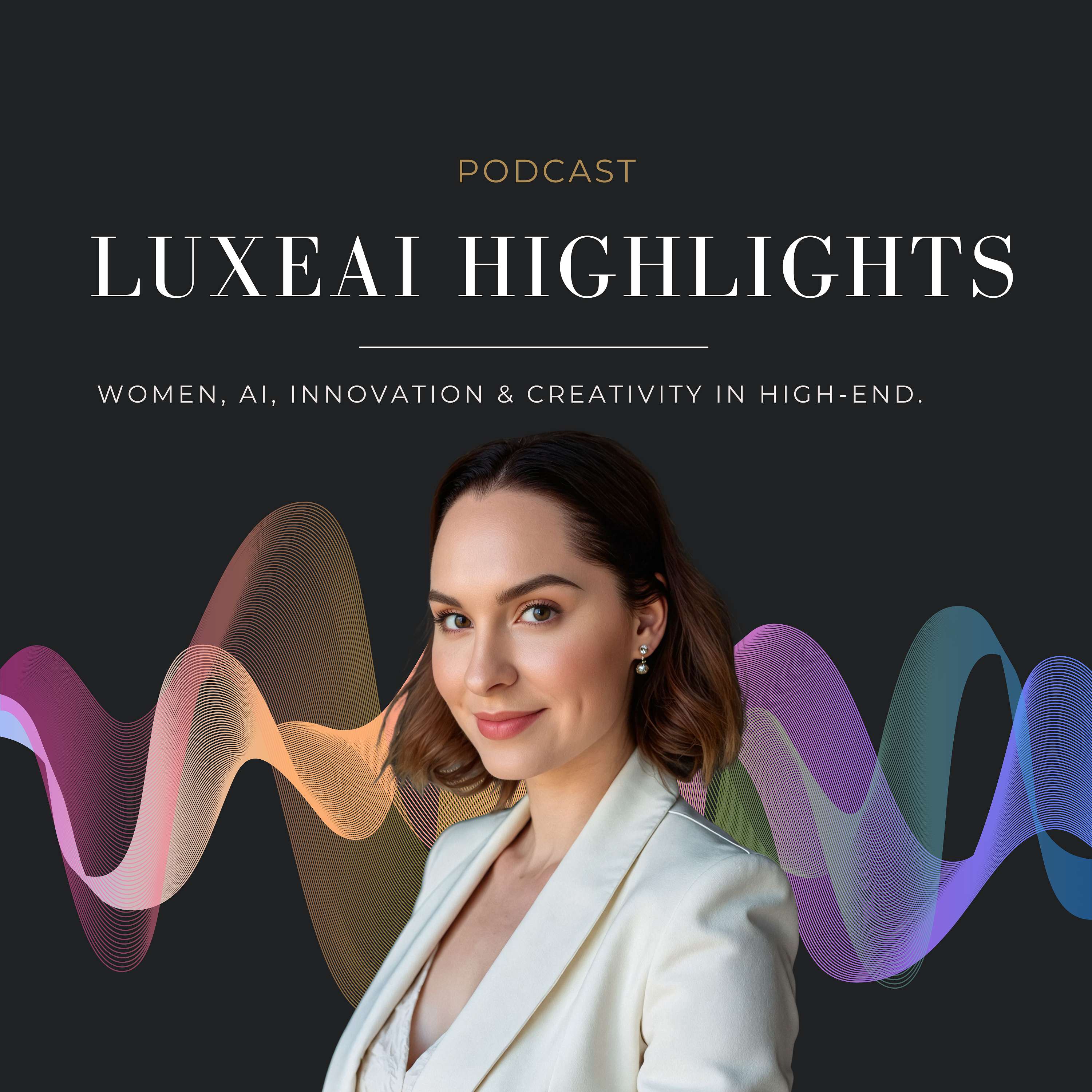 The LUXEAI Highlights by Julia Lach