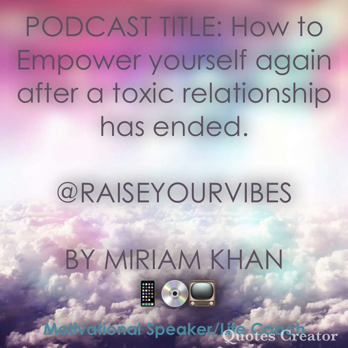 Podcast Title: How to Empower yourself again after a toxic relationship had ended. episode artwork
