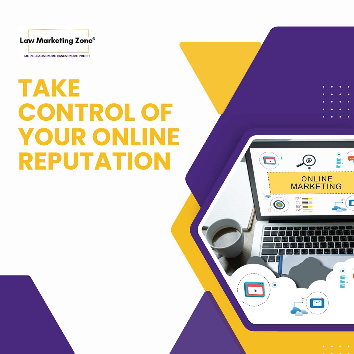 BONUS: Take Control of Your Online Reputation - Free Webinar