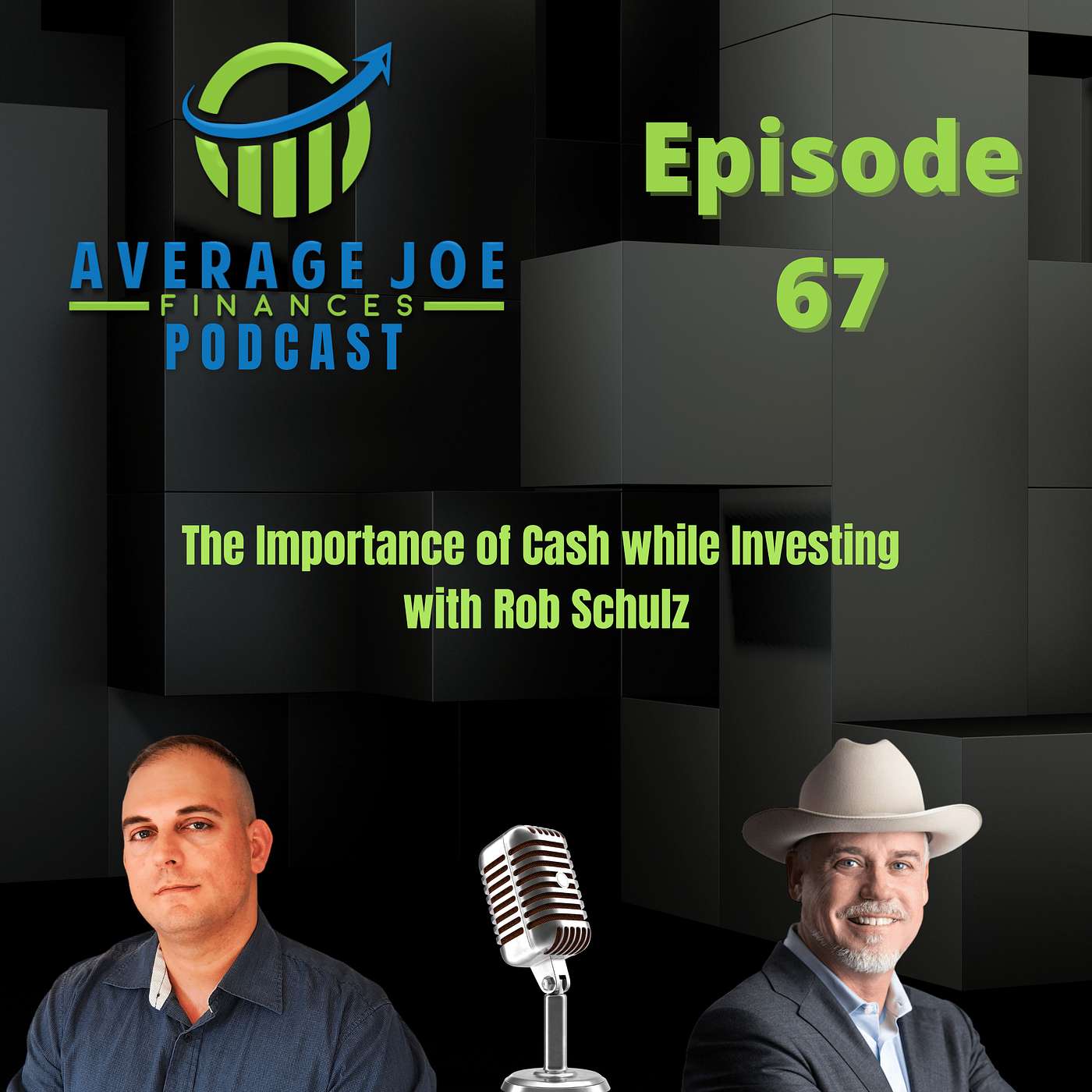 67. The Importance of Cash while Investing with Rob Schulz