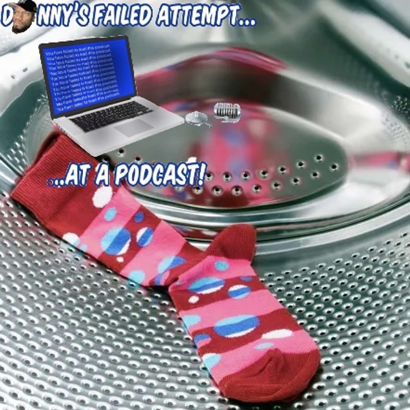 Donny\'s Failed Attempts... At A Podcast