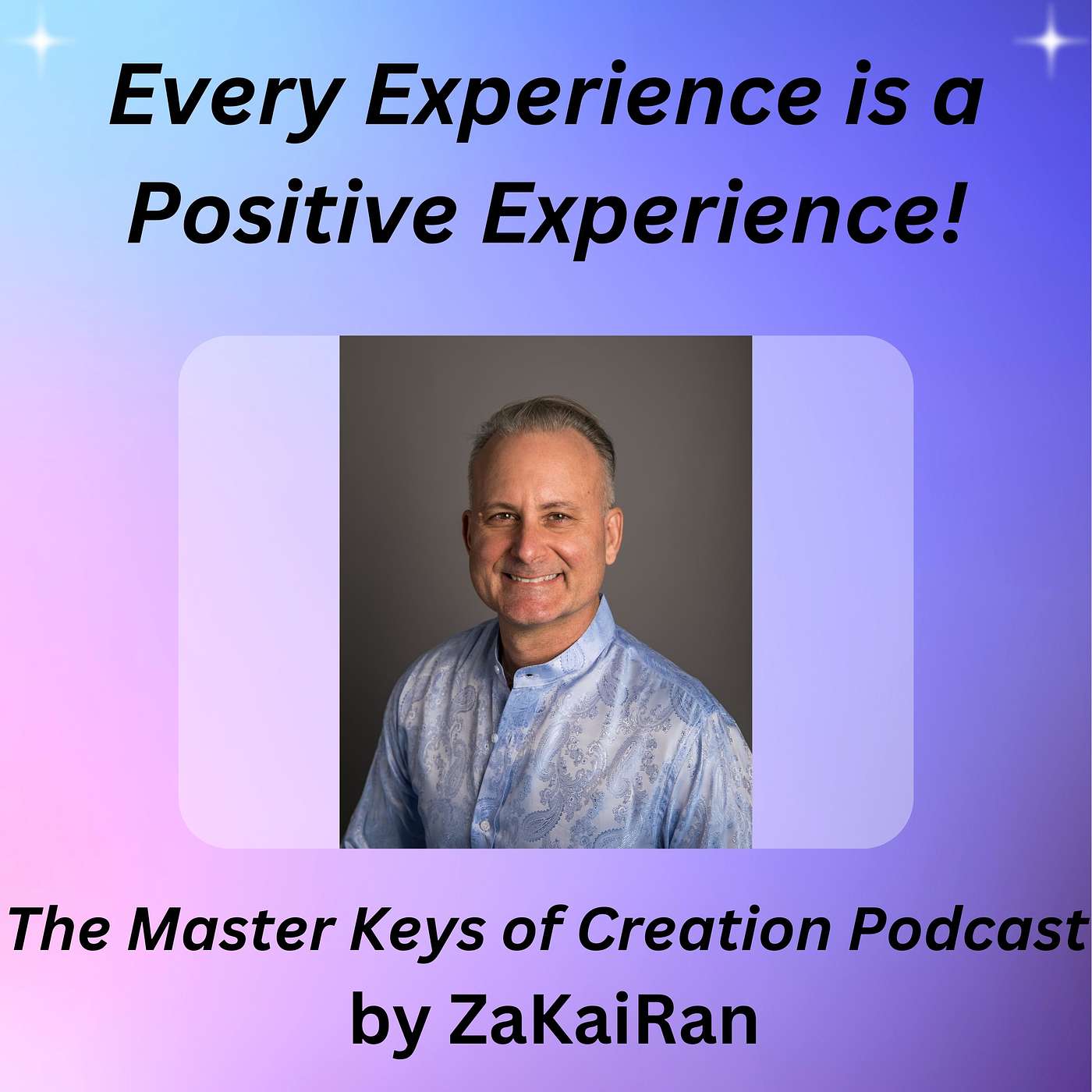 Every Experience is a Positive Experience! episode artwork