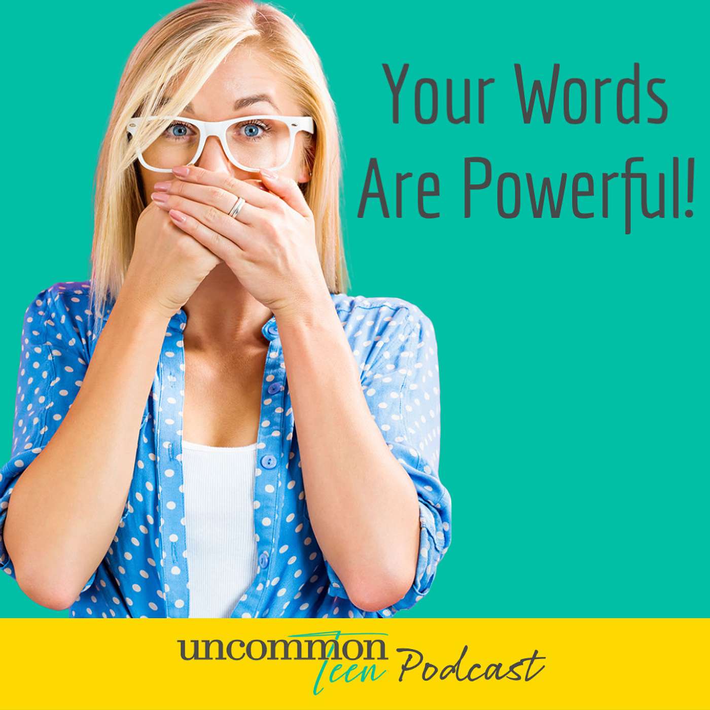 UncommonTEEN: The Podcast for Christian Teen Girls