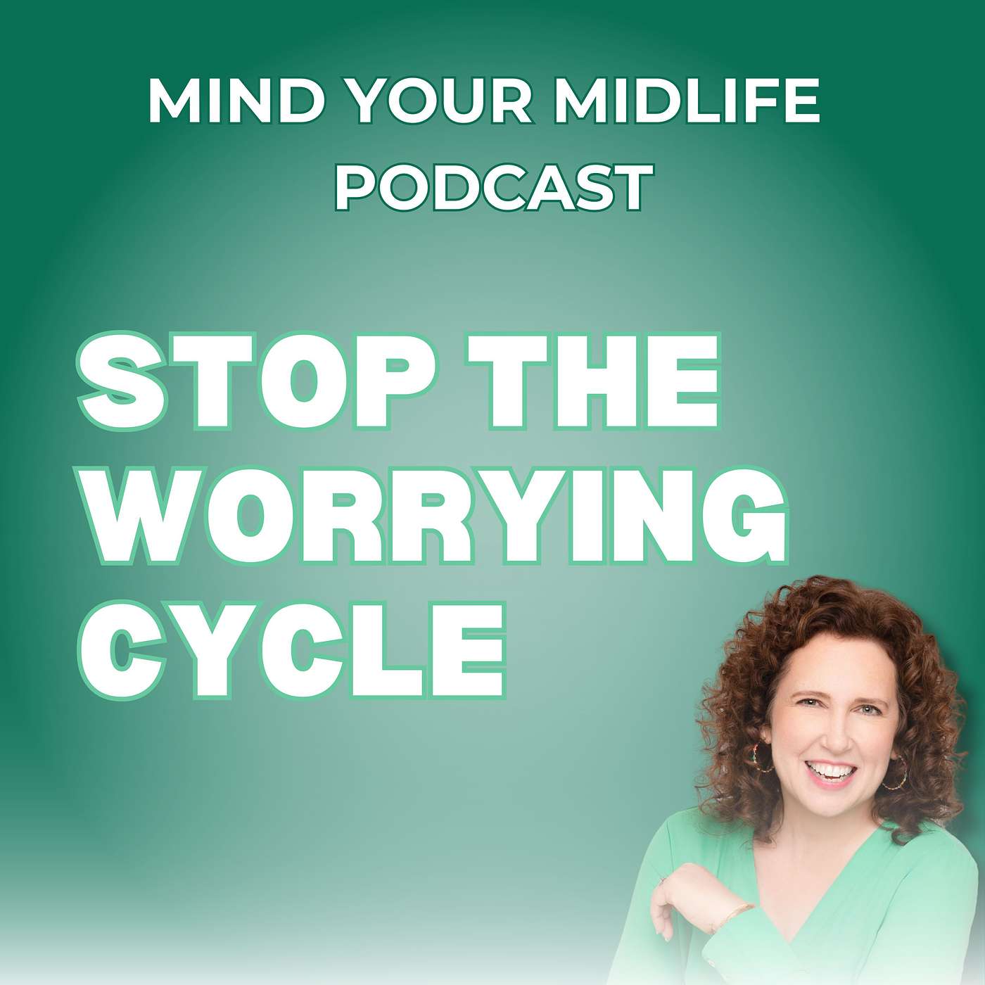 68. Most Of What You Worry About Won’t Happen (And How to Stop the Worry Cycle)