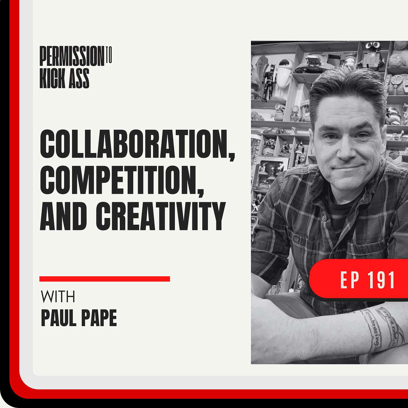 Collaboration, competition, and creativity with Paul Pape